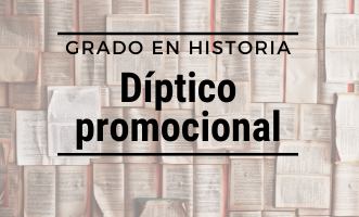 Díptico promocional del Grado en Historia de la UCM